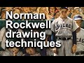 Art Masters From the Past Show: Norman Rockwell's Painting and Drawing Process and Techniques