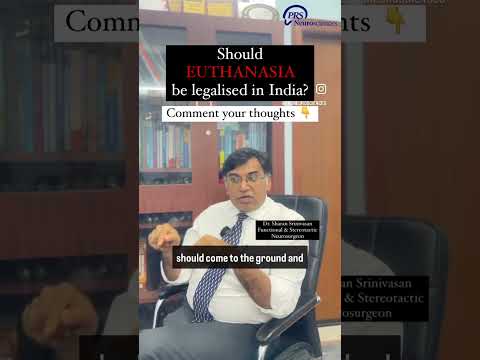 Should Euthanasia be legalised in India? #euthanasia