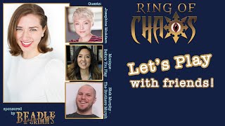 Let's Play Ring of Chaos from sponsor Beadle & Grimm's
