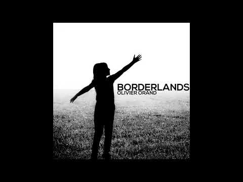 Olivier Orand - Borderlands