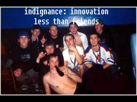 Indignance - Less Than Friends