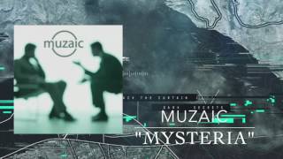 Muzaic - Mysteria (Music Video)