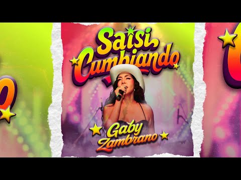 Gaby Zambrano - SALSICUMBIANDO (Si Te Vas/Este Amor/Si Estuvieras Conmigo)