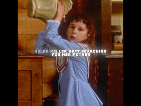 Helen Keller and Her Teacher（part2）#movie #edit
