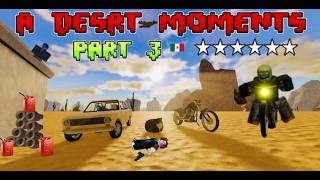[MEXICO] A Desrt Moments [PART 3]