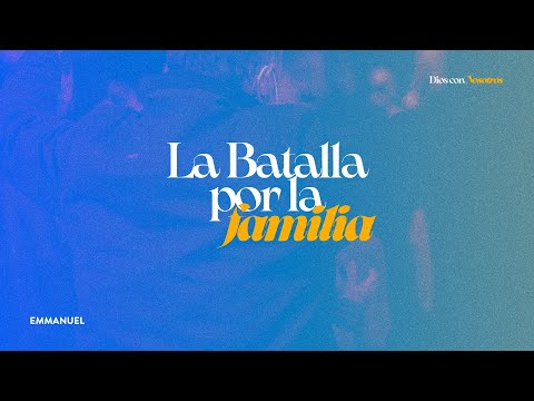 Pr. Humberto Lay || La Batalla por la familia || Iglesia Emmanuel