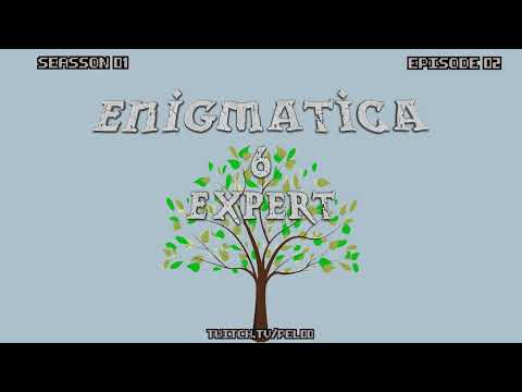 Enigmatica 6 Expert 1.9.0 - Episode 02