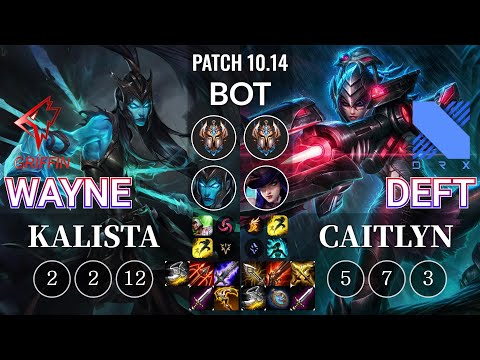 GRF Wayne Kalista vs DRX Deft Caitlyn Bot - KR Patch 10.14