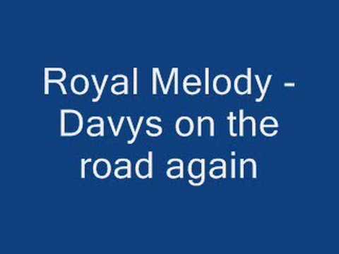 Royal Melody - Davys on the Road Again