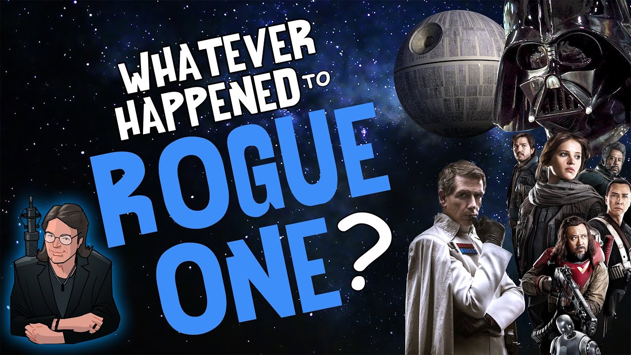 Whatever Happened to ROGUE ONE - A STAR WARS Story?