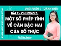 Toán lớp 9 Bài 2: Một số phép tính về căn bậc hai của số thực - trang 55, 60 | Cánh diều