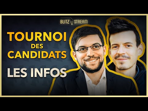 Tout savoir sur le Tournoi des Candidats !