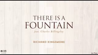 There is a Fountain (feat. Charles Billingsley) // Music Inspired By Last Words of Jesus // R. K.