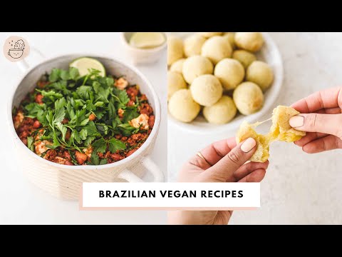 Vegan Brazilian Recipes 🇧🇷 Pão de Queijo, Feijão Tropeiro