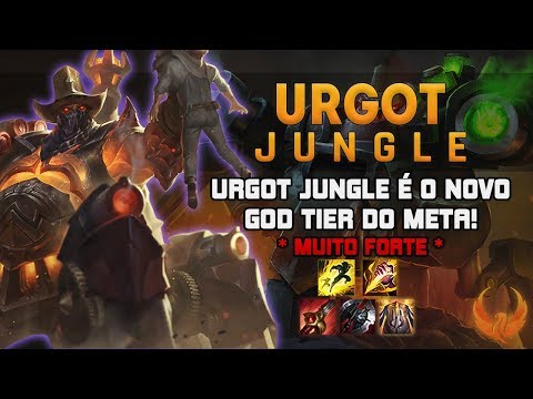 URGOT JUNGLE ESTÁ NO GOD TIER! *INCRÍVELMENTE FORTE* - URGOT JUNGLE GAMEPLAY [PT-BR]