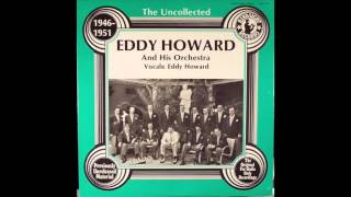 EDDY HOWARD  - TO EACH HIS OWN
