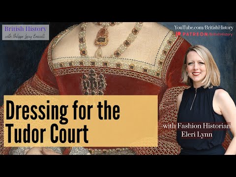 Dressing for the Tudor Court with fashion historian Eleri Lynn | Interview with Philippa