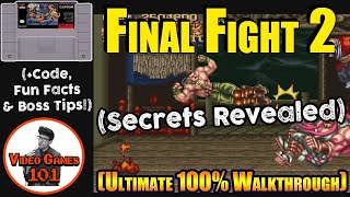 Final Fight 2 Walkthrough | 100% Guide Feat. Boss Beaters | Video Games 101