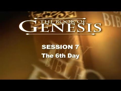 Genesis Study - Session 7, the 6th Day of Creation, Dr. Chuck Missler