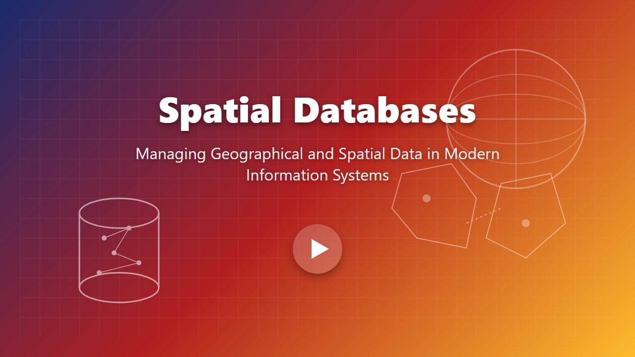 🗺️ Spatial Databases Explained: Geographic Data Management for Beginners