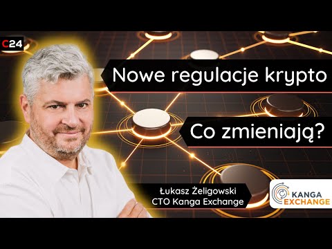 Czy KYC zmieni branżę kryptowalut? | Łukasz Żeligowski, CTO Kanga Exchange