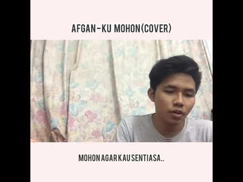 Ku mohon - Afgan (Cover by AniqMuhaimin The4aith)
