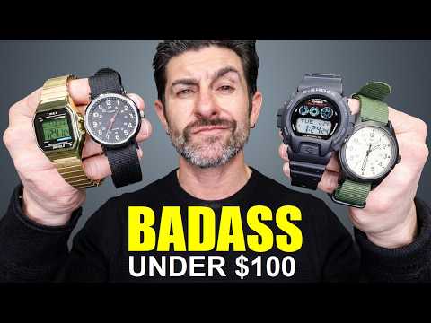7 BADASS Watches Under $100 