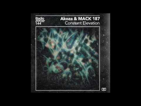 Akoza & Mack 187 - Constant Elevation (Radio Juicy Vol. 144)