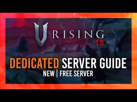 V Rising Dedicated Server Setup | Host a FREE Private Server | Full Guide