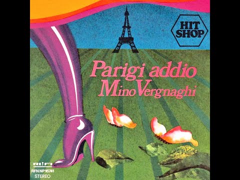 ☆ Mino Vergnaghi - Parigi Addio ☆ 1978
