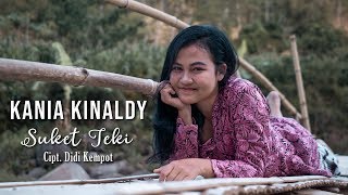 Download lagu KANIA KINALDY SUKET TEKI Cipt Didi Kempot... mp3