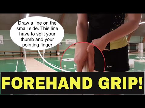 BADMINTON TECHNIQUE #21 - FOREHAND GRIP