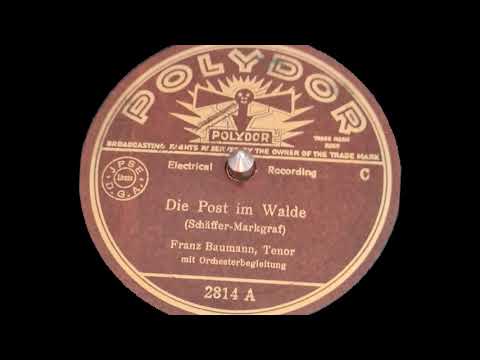 Franz Baumann Tenor, Die Post im Walde