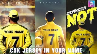 CSK JERSEY your name in picsart | Csk jersey editorial in picsart | Thala Dhoni jersey your name|