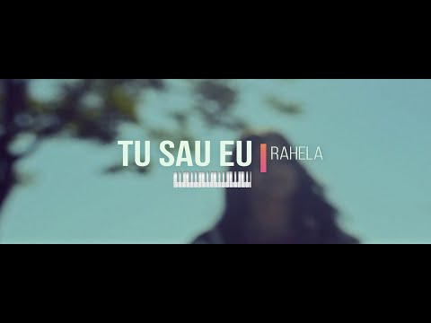 Rahela - Tu Sau Eu | Official Video