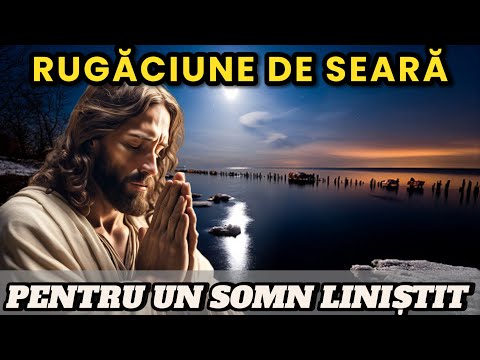 Rugăciunea serii de sâmbătă - Rugăciune scurtă dar puternică de seară