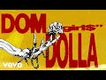 Dom Dolla - girl$ (Official Audio)