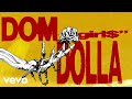 Dom Dolla Girl Official Audio