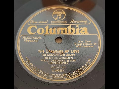 Will Osborne & His Orchestra - The Language Of Love (1930)