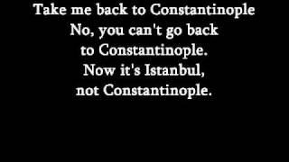 Istanbul (not Constantinople)