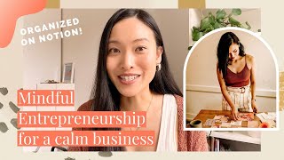 Mindful Entrepreneurship: Brand Clarity + Organization on Notion!