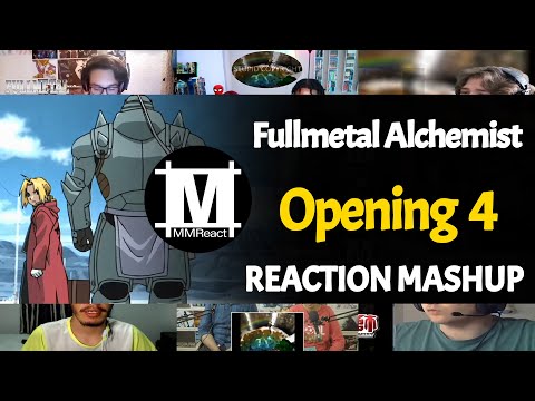 Fullmetal Alchemist  Opening 4 | Reaction Mashup