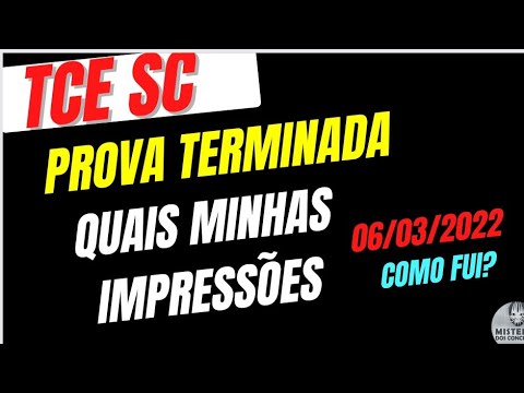 TCE SC - Prova feita -  Como acho que fui.  Missão cumprida. Novo Projeto.