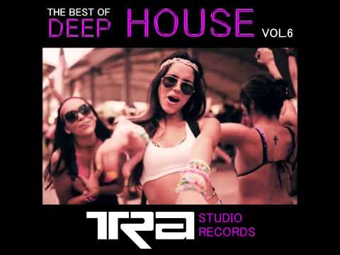♫ Best of Deep House Vocal House VOL.6 DJ TRA ♫