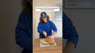 American’s First Time In Germany!😂🇩🇪🇺🇸(German Bread Edition) germany #american #german #usa