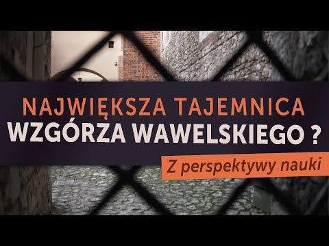 Największa tajemnica wzgórza wawelskiego? "Czakram" na zamku królewskim z perspektywy nauki