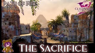 GW2 Act 104: The Sacrifice