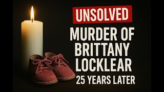 Unsolved: The Murder of Brittany Locklear | Former SBI Agent A.Z. Williams Speaks Out