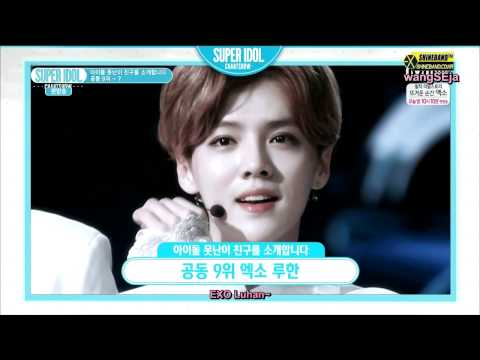 [ENGSUB] Super Idol Chart Show (Luhan Cut)