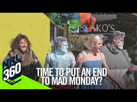 Is it time to put an end to Mad Monday? I NRL 360 I Fox League